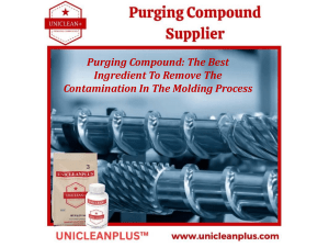 Purging Compound: The Best Ingredient To Remove The Contamination In The Molding Process