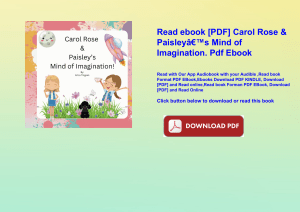 Read ebook [PDF] Carol Rose & PaisleyÃ¢Â€Â™s Mind of Imagination. Pdf Ebook