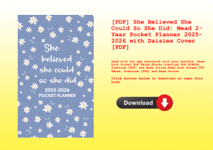 [PDF] She Believed She Could So She Did Mead 2-Year Pocket Planner 2025-2026 with Daisies Cover [PDF