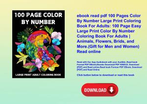 ebook read pdf 100 Pages Color By Number Large Print Coloring Book For Adults 100 Page Easy Large Pr