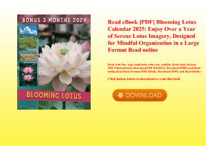 Read eBook [PDF] Blooming Lotus Calendar 2025 Enjoy Over a Year of Serene Lotus Imagery  Designed fo