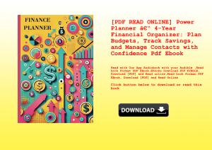 [PDF READ ONLINE] Power Planner Ã¢Â€Â“ 4-Year Financial Organizer Plan Budgets  Track Savings  and M