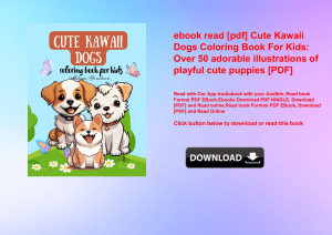 ebook read [pdf] Cute Kawaii Dogs Coloring Book For Kids Over 50 adorable illustrations of playful cute puppies [PDF] 