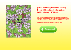 [PDF] Relaxing Flowers Coloring Book 50 handmade illustration  bold and easy Pdf Ebook