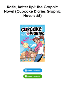 (Read) Katie, Batter Up!: The Graphic Novel (Cupcake Diaries Graphic Novels #5) By Coco Simon