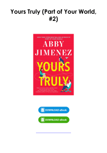 (Download) Yours Truly (Part of Your World, #2) By Abby Jimenez