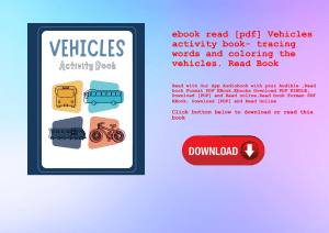 ebook read [pdf] Vehicles activity book- tracing words and coloring the vehicles. Read Book