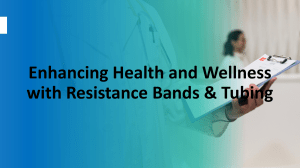 Enhancing Health and Wellness with Resistance Bands & Tubing