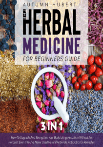 EBOOK The Herbal Medicine for Beginners Guide 3 in 1 How to Upgrade and Strengthen 