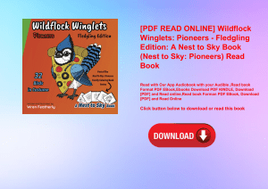 [PDF READ ONLINE] Wildflock Winglets Pioneers - Fledgling Edition A Nest to Sky Book (Nest to Sky Pioneers) Read Book