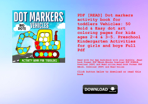 PDF [READ] Dot markers activity book for toddlers Vehicles 50 Bold & Easy dot art coloring pages for kids ages 2-4 & 3-5. Preschool Kindergarten Activities for girls and boys Full Pdf