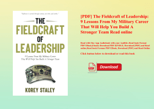 [PDF] The Fieldcraft of Leadership 9 Lessons From My Military Career That Will Help You Build A Stro