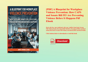 [PDF] A Blueprint for Workplace Violence Prevention How CAPS and Senate Bill 553 Are Preventing Viol