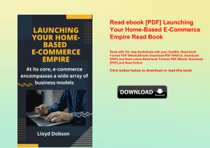 Read ebook [PDF] Launching Your Home-Based E-Commerce Empire Read Book