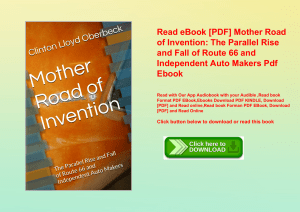 Read eBook [PDF] Mother Road of Invention The Parallel Rise and Fall of Route 66 and Independent Aut