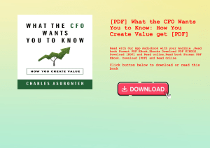 [PDF] What the CFO Wants You to Know How You Create Value get [PDF]