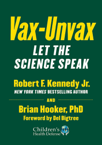 READ Vax Unvax Let the Science Speak Children’s Health Defense 