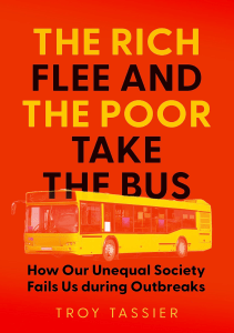 READ The Rich Flee and the Poor Take the Bus How Our Unequal Society Fails Us during 