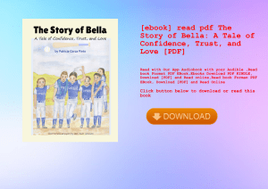 [ebook] read pdf The Story of Bella A Tale of Confidence  Trust  and Love [PDF] 