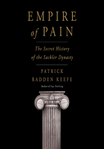 BOOK Empire of Pain The Secret History of the Sackler Dynasty