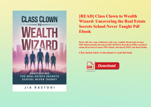 [READ] Class Clown to Wealth Wizard Uncovering the Real Estate Secrets School Never Taught Pdf Ebook