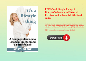 PDF It's a Lifestyle Thing A Designer's Journey to Financial Freedom and a Beautiful Life Read onlin