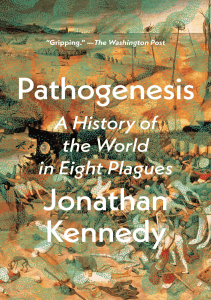 BOOK Pathogenesis A History of the World in Eight Plagues