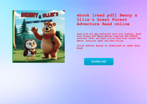 ebook [read pdf] Benny & Ollie's Great Forest Adventure Read online