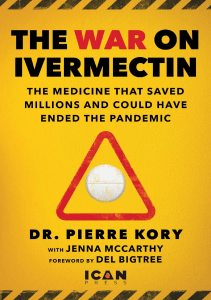 EBOOK War on Ivermectin The Medicine that Saved Millions and Could Have Ended the 