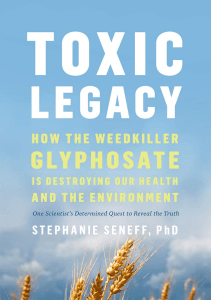 EBOOK Toxic Legacy How the Weedkiller Glyphosate Is Destroying Our Health and the 