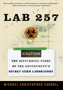 DOWNLOAD Lab 257 The Disturbing Story of the Government s Secret Germ Laboratory