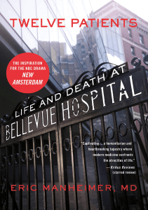 READ Twelve Patients Life and Death at Bellevue Hospital The Inspiration for the NBC