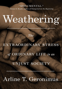 DOWNLOAD Weathering The Extraordinary Stress of Ordinary Life in an Unjust Society