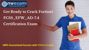 Get Ready to Crack Fortinet FCSS EFW AD-7.4 Certification Exam