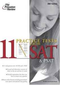 BEST BOOK 11 Practice Tests for the SAT and PSAT 2007 College Test Preparation 