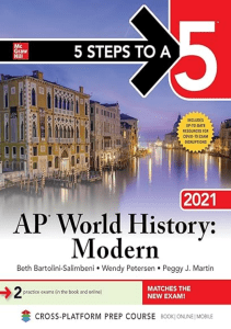 REVIEW 5 Steps to a 5 AP World History Modern 2021