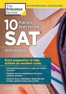 10 Practice Tests for the SAT 2020 Edition Extra Preparation to Help Achieve an Excellent 