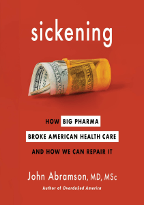 BOOK Sickening How Big Pharma Broke American Health Care and How We Can Repair It