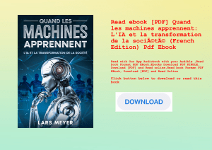 Read ebook [PDF] Quand les machines apprennent L'IA et la transformation de la sociÃƒÂ©tÃƒÂ© (French