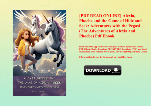 [PDF READ ONLINE] Alexia  Phoebe and the Game of Hide and Seek Adventures with the Pegasi (The Adven