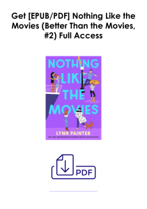 Download Nothing Like the Movies (Better Than the Movies, #2) As [Audible] *Author : Lynn Painter