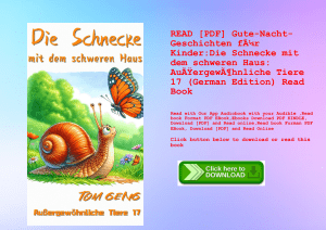 READ [PDF] Gute-Nacht-Geschichten fÃƒÂ¼r KinderDie Schnecke mit dem schweren Haus AuÃƒÂŸergewÃƒÂ¶hnliche Tiere 17 (German Edition) Read Book