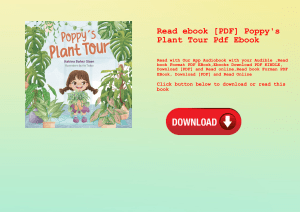 Read ebook [PDF] Poppy's Plant Tour Pdf Ebook