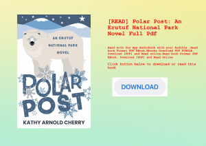 [READ] Polar Post An Erutuf National Park Novel Full Pdf