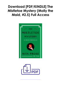 [Download] The Mistletoe Mystery (Molly the Maid, #2.5) As (pdf) *Author : Nita Prose