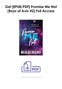 (Get) Promise Me Not (Boys of Avix #2) As (Kindle) *Author : Meagan Brandy