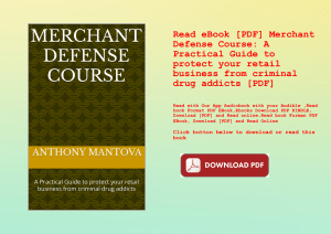 Read eBook [PDF] Merchant Defense Course A Practical Guide to protect your retail business from crim