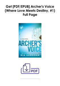 (Download) Archer's Voice (Where Love Meets Destiny, #1) As [AZW] *Author : Mia Sheridan