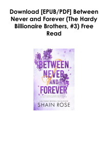 [Download] Between Never and Forever (The Hardy Billionaire Brothers, #3) As AZW *Author : Shain Rose