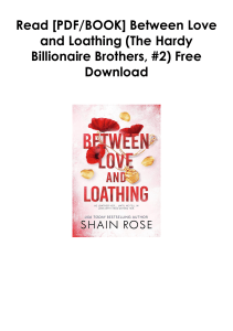 (Download PDF) Between Love and Loathing (The Hardy Billionaire Brothers, #2) As EPUB *Author : Shain Rose